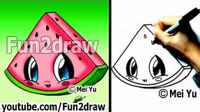 Kawaii Food - How to Draw Food - Watermelon - Popular Cartoon Drawing Video - Fun2draw