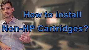 The Ultimate Guide to Installing Non-HP Cartridges for Your Printer
