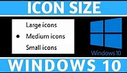 How To Change Icon Size - Windows 10 Tutorial