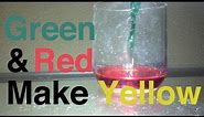 Green and Red make Yellow