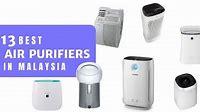 10 Best Air Purifiers In Malaysia 2023 (With Budget Options)