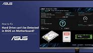 How to Fix Hard Drive can't be Detected in BIOS on Motherboard? | ASUS SUPPORT