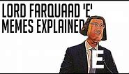 Lord Farquaad 'E' Memes Explained
