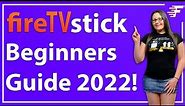BEGINNERS GUIDE TO THE AMAZON FIRE STICK | HOW TO USE A FIRESTICK | 2022