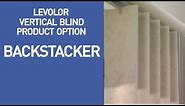 Levolor Vertical Blinds with Backstacker Option- Benefits