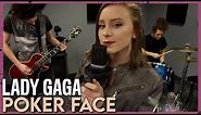 "Poker Face" - Lady Gaga (Cover By First To Eleven)