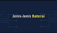 Jenis - Jenis Baterai