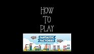 Fantastic Factories - How to Play