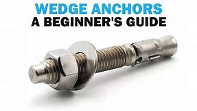 Beginner's Guide To Wedge Anchors: What you need to Know | Fasteners 101