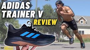 Adidas Trainer V Review | Great Training Shoe for Less Than $100?!