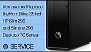 Remove and Replace the Hard Drive - 3.5 Inch | HP Slim 290 and Slimline 290 Desktop PC Series | HP