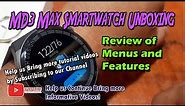 MD3 Max Smartwatch Unboxing - Review of Menus and Features