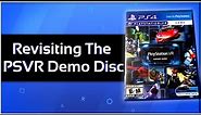 Revisiting The PSVR Demo Disc (4 Years Later)