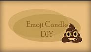 Poop Emoji Candle DIY | Crafty Candles Canada