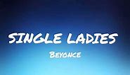 Beyonce - Single Ladies (Lyrics)