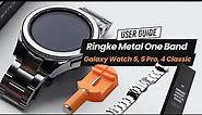 Galaxy Watch 4 & 5 | Metal One Band - Installation Guide