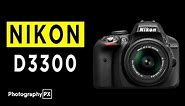 Nikon D3300 Digital SLR Camera Highlights & Overview