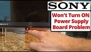 How To Know SONY TV Power Supply Board Problem || Why Sony TV Won't Turn ON & Red Light Blinking