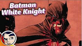 Batman: White Knight - Full Story From Comicstorian