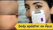 Testing Philips Body Epilator On Face | Facial Hair Remover (Major Discovery)