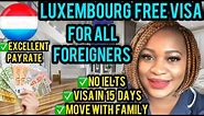 LUXEMBOURG COUNTRY WORK VISA|LUXEMBOURG JOBS|EUROPE|VISA IN 15 DAYS :MOVE WITH FAMILY