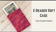 E-Reader Soft Case | Free Crochet Pattern