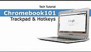 Chromebook 101: TrackPad and Hotkeys