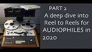 The Ultimate Analog Format? High-End Reel to Reel Tape!
