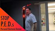 Stop P.E.D.s (Personal Electronic Devices) from entering your facility