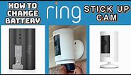 HOW TO CHANGE RING STICK UP CAM BATTERY