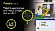 Virtual Commissioning with FANUC Robot & Siemens PLC