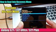 Galaxy S21/Ultra/Plus: How to Boot Into Recovery Menu