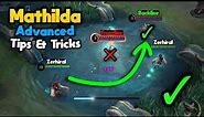 Advanced Tips & Tricks For Mathilda 2023 - Mathilda Guide | Mobile Legends