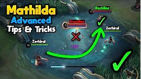 Advanced Tips & Tricks For Mathilda 2024 - Mathilda Guide | Mobile Legends