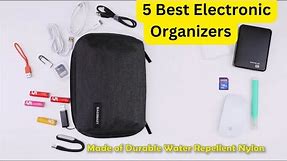 5 Best Electronic Organizers | Best Electronics Organizer Bags | Tech Organizer |