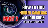 Part 2: How to Find Hidden Spy Cameras and Audio Bugs (A Deeper Look)