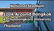 National Stadium & Chulalongkorn Area Of Bangkok, Thailand