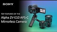 Sony | Alpha ZV-E10 APS-C Interchangeable Lens Mirrorless Vlog Camera Product Introduction
