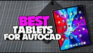TOP 6: Best Tablets for AutoCAD [2022] | Students Edition!