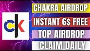 Chakra airdrop project.Instant 6$.New airdrop platform of 2023.