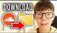 How To Download Soundcloud Songs (Best Guide) | Download Songs From Soundcloud