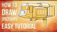 How to Draw Spaceships - Easy Tutorial