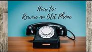 How to rewire a vintage phone