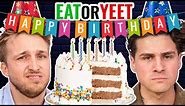 It's Our Birthday! (Eat It Or Yeet It)