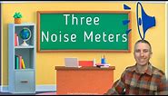 Three Noise Meters to Use in Your Classroom