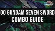 Maxi Boost ON - 00 Gundam Seven Sword Combo Guide
