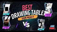 7 Best Drawing Tablets for Mac - We tested them ALL