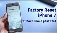 Factory Reset iPhone 7 without Apple ID Password