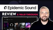 Epidemic Sound Review and Walkthrough | How Does Epidemic Sound Work?