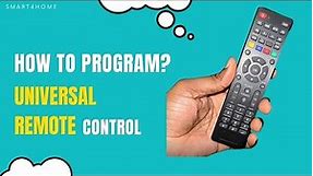 How to Program a Universal Remote Control Program Your Universal Remote Control